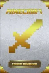 Minecraft: Combat Handbook: Ultimate Collector's Edition