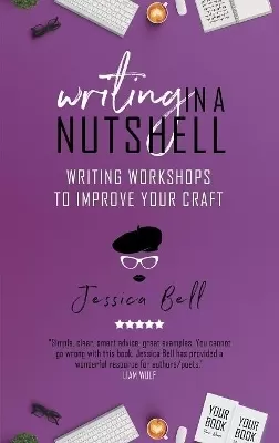Writing in a Nutshell: Writing Workshops to Improve Your Craft