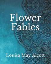 Flower Fables