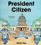President Citizen: Life Skills & Responsibility