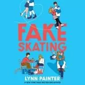 Fake Skating: From the no. 1 bestselling author of Better than the Movies