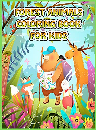 Forest Animals Coloring Book For Kids: Amazing Forest Animals Coloring Book for Kids -Great Gift for Boys & Girls, Discover the Forest Wildlife, Childrens Coloring Book For Stress Relief and Relaxation, Forest Animals Coloring Book for Kids Ages 4-8