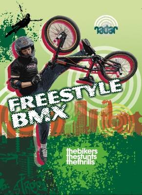 Radar: Street Sports: Freestyle BMX