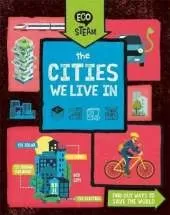 Eco STEAM: The Cities We Live In