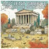 Ancient Greece: World of Wonders