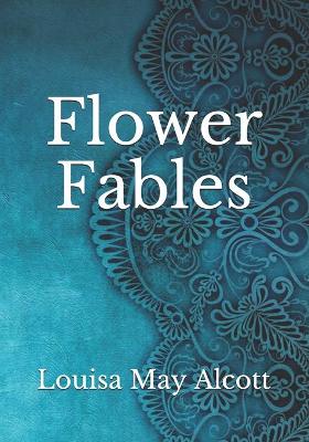 Flower Fables