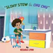 Slimy Stew & Chu Chu