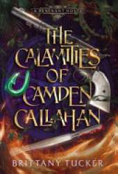 The Calamities of Camden Callahan