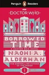Penguin Readers Level 5: Doctor Who: Borrowed Time (ELT Graded Reader): Abridged Edition