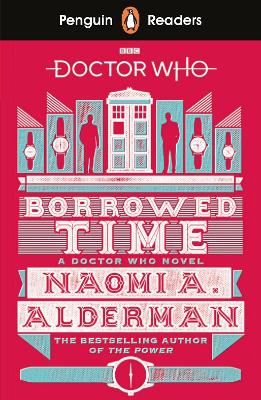 Penguin Readers Level 5: Doctor Who: Borrowed Time (ELT Graded Reader): Abridged Edition