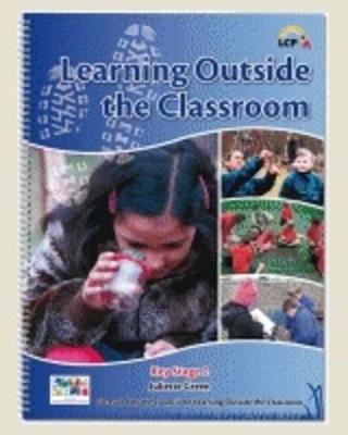 Learning Outside the Classroom: EYFS & Key Stage 1