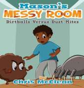 Mason's Messy Room: Dirtballs Versus Dust Mites