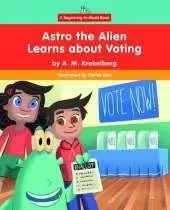 Astro the Alien Learns about Voting