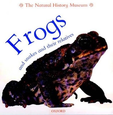 Frogs and Snakes and Their Relatives