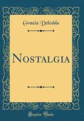 Nostalgia (Classic Reprint)