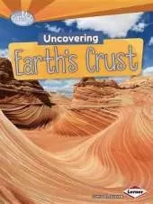 Uncovering Earth's Crust
