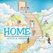 A Journey Home: Teaching a child about loss of a loved one
