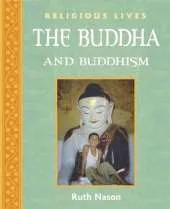 Religious Lives: Buddha and Buddhism