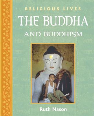 Religious Lives: Buddha and Buddhism