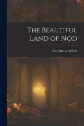 The Beautiful Land of Nod