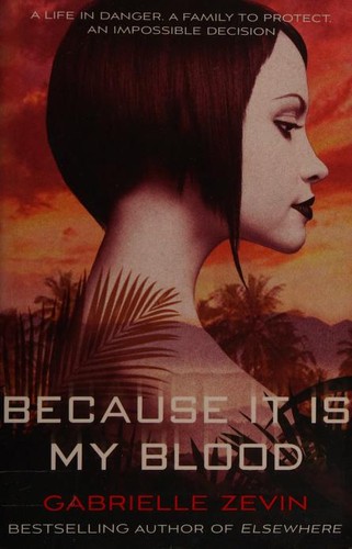 Because It Is My Blood