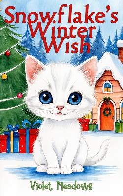Snowflake's Winter Wish