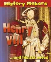History Makers: Henry VIII