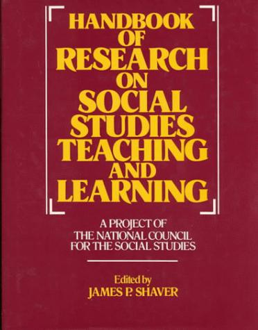 Handbook of Research on Social Studies Teaching and Learning