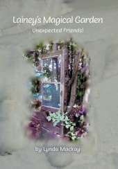 Lainey's Magical Garden: Unexpected Friends!