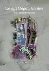 Lainey's Magical Garden: Unexpected Friends!
