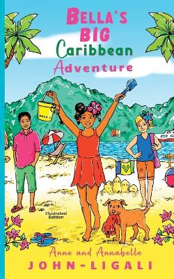Bella's Big Caribbean Adventure: Book Two
