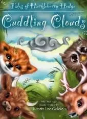 Tales of Huckleberry Hedge: Cuddling Clouds