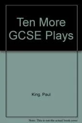 Ten More GCSE Plays