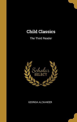 Child Classics: The Third Reader