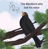 The Blackbird Who Lost His Voice