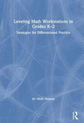Leveling Math Workstations in Grades K–2: Strategies for Differentiated Practice