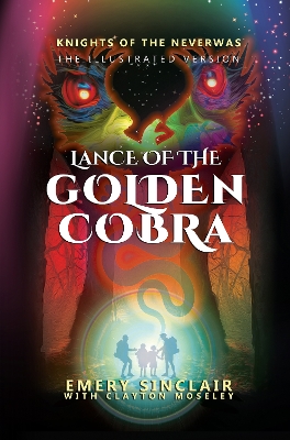 Lance of the Golden Cobra: Knights of the Neverwas