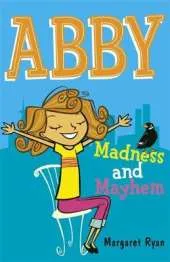 Abby: Madness and Mayhem