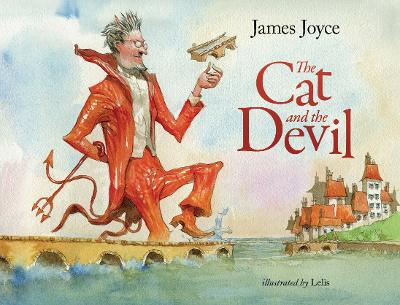 The Cat and the Devil: A Children's Story by James Joyce