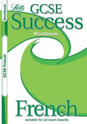 GCSE Success Workbook French
