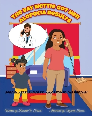 The Day Nettie Got Her Alopecia Results: Special appearance by 'Kingston to the Rescue!'