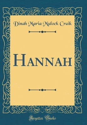 Hannah (Classic Reprint)