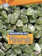 Marveling at Minerals