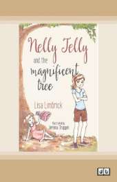 Nelly Jelly and the Magificent Tree