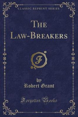 The Law-Breakers (Classic Reprint)