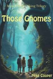Those Gnomes: Book 3 of the Viking Trilogy