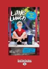 Little Lunch: Triple the Trouble: Book 3