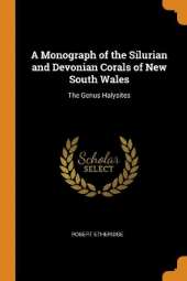 A Monograph of the Silurian and Devonian Corals of New South Wales: The Genus Halysites