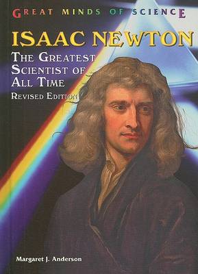 Isaac Newton: The Greatest Scientist of All Time