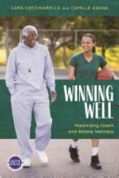 Winning Well: Maximizing Coach and Athlete Wellness